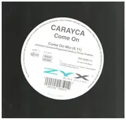 Carayca - Come On