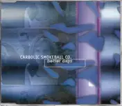 Carbolic Smokeball Co. - Better Days