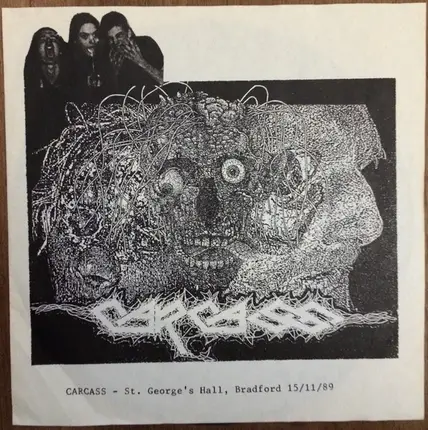 Carcass - St. George's Hall, Bradford 15/11/89