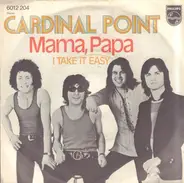 Cardinal Point - Mama, Papa