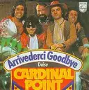 7inch Vinyl Single - Cardinal Point - Arrivederci Goodbye