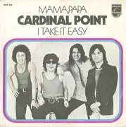 7inch Vinyl Single - Cardinal Point - Mama, Papa / I Take It Easy - Injection Moulded Labels