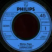Cardinal Point - Mama, Papa