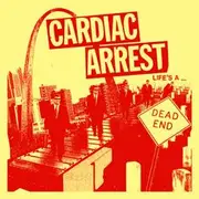 7inch Vinyl Single - Cardiac Arrest - Life's A Dead End - Clear Vinyl, Insert