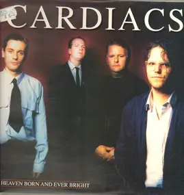 Cardiacs - Heaven Born and Ever Bright