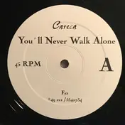 Careca - You'll Never Walk Alone
