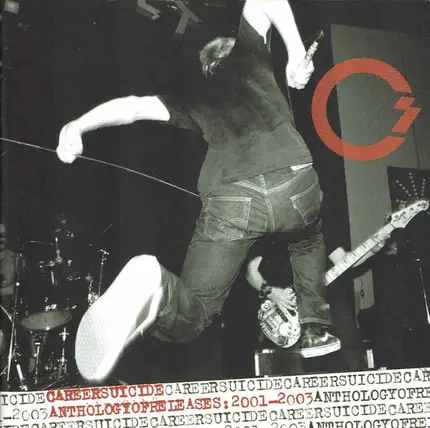 Career Suicide - Anthology Of Releases:2001-2003