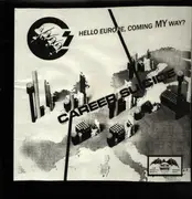 12inch Vinyl Single - Career Suicide - Hello Europe, Coming My Way? - White label