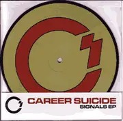 7inch Vinyl Single - Career Suicide - Signals EP - picture disc