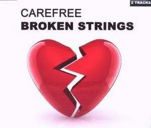 CAREFREE - Broken Strings
