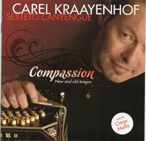 Carel Kraayenhof - Compassion New and old tangos