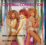 Caren And Connection - Whole Lotta Shakin' Going On / Let's Twist Again