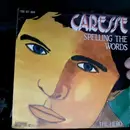 7inch Vinyl Single - Caresse - Spelling The Words
