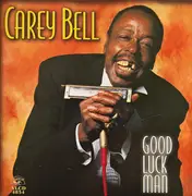 CD - Carey Bell - Good Luck Man