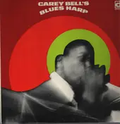 Carey Bell - Carey Bell's Blues Harp