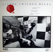 Carey Bell's Blues Harp Band / Magic Slim & The Teardrops / John 'Big Moose' Walker - Living Chicago Blues Volume 2