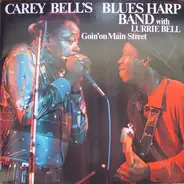 Carey Bell's Blues Harp Band with Lurrie Bell - Goin' On Main Street