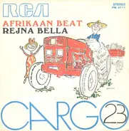 Cargo 23 - Afrikaan Beat / Rejna Bella