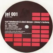 Cari Lekebusch & Alexi Delano - Jimmy's Techniq