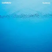 LP & MP3 - Caribou - Suddenly