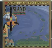 Caribbean Jazz Project - Island Stories