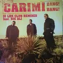 12inch Vinyl Single - Carimi - Bang! Bang! (Dj LBR Club Remixes feat. Big Ali)