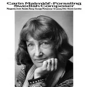 Carin Malmlöf-Forssling - Carin Malmlöf-Forssling Swedish Composer