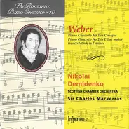 Von Weber - Piano Concerto No 1 In C Major / Piano Concerto No 2 In E Flat Major / Konzertstück In F Minor