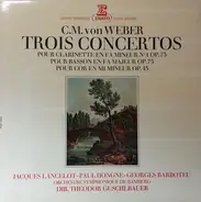 Weber - Trois Concertos