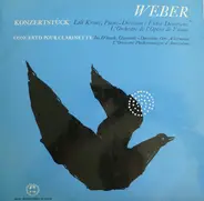 Weber - Lili Kraus , Jos d'Hondt - Konzertstück En Fa Mineur, Opus 79 / Concerto De Clarinette En Fa Mineur, Opus 73