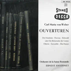 Carl Maria von Weber - Ouvertüren - Der Freischütz, Preciosa, Rübezahl, Oberon, Euryanthe, Abu Hassan