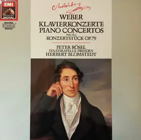 Carl Maria von Weber - Klavierkonzerte No's. 1 & 2 Konzertstück Op. 79