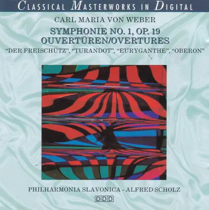 Weber - Symphonie No. 1, Op. 19, Ouvertüren = Overtures ("Der Freischütz", "Turandot", "Euryganthe", "Obero
