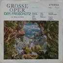 LP - Weber - Der Freischütz (Opernquerschnitt)