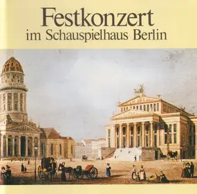 Weber - Großes Festkonzert Zur Wiedereröffnung Des Schauspielhauses Berlin Am 1.Oktober 1984