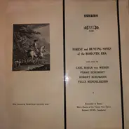 Weber / Schubert / Mendelssohn a.o. - Forest And Hunting Songs Of The Romantic Era