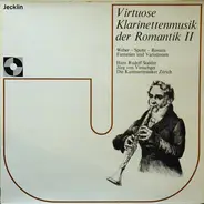 Weber / Mendelssohn - Virtuose Klarinettenmusik Der Romantik