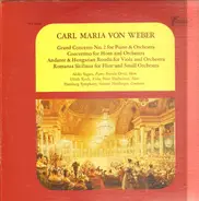 Weber - Grand Concerto No. 2 For Piano & Orchestra / Concertino For Horn And Orchestra / Andante & Hungaria