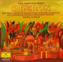LP - Carl Maria von Weber , Rafael Kubelik , Birgit Nilsson , Julia Hamari , Placido Domingo , Hermann P - Oberon