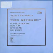 LP-Box - Carl Maria von Weber , Wilhelm Furtwängler , Elisabeth Grümmer , Hans Hopf , Kurt Böhme , Rita Stre - Der Freischütz