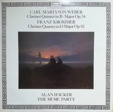 Carl Maria von Weber / Franz Krommer - Clarinet Quintet In Bb Major Op. 34 / Clarinet Quartet In D Major Op. 82