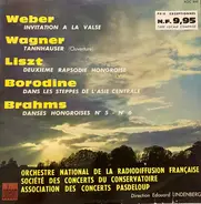 Carl Maria von Weber / Wagner / Liszt / Borodin a.o. - Invitation À La Valse / Tannhauser (Ouverture) / Deuxième Rapsodie Hongroise / Dans Les Steppes De