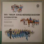 Carl Michael Ziehrer - Der Traum Eines Österreichischen Reservisten