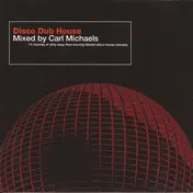 Carl Michaels - Disco Dub House