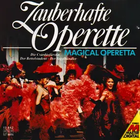 Millöcker - Zauberhafte Operette