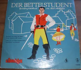 Carl Millocker - Der Bettelstudent / Der Vogelhändler (Operettenquerschnitte)