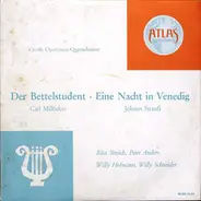 Carl Millöcker / Johann Strauss Jr. - Der Bettelstudent / Eine Nacht In Venedig (Große Operetten-Querschnitte)
