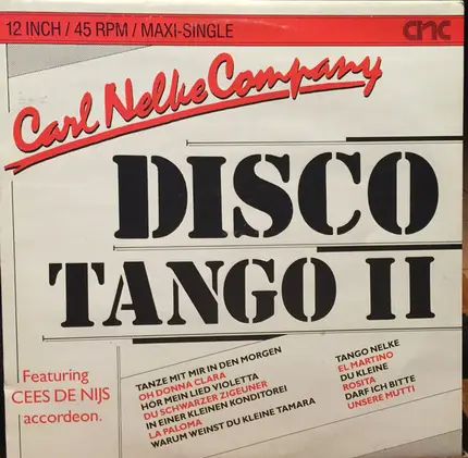 Carl Nelke Company Featuring Cees De Nijs - Disco Tango II