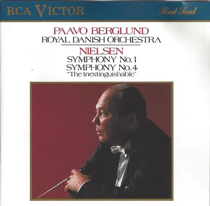 Carl Nielsen - Paavo Berglund , Det Kongelige Kapel - Symphony No. 1 / Symphony No. 4 'The Inextinguishable'