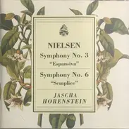 Carl Nielsen , Jascha Horenstein - Symphony No. 3 "Espansiva" / Symphony No. 6 "Semplice"